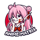 Anime Matrix